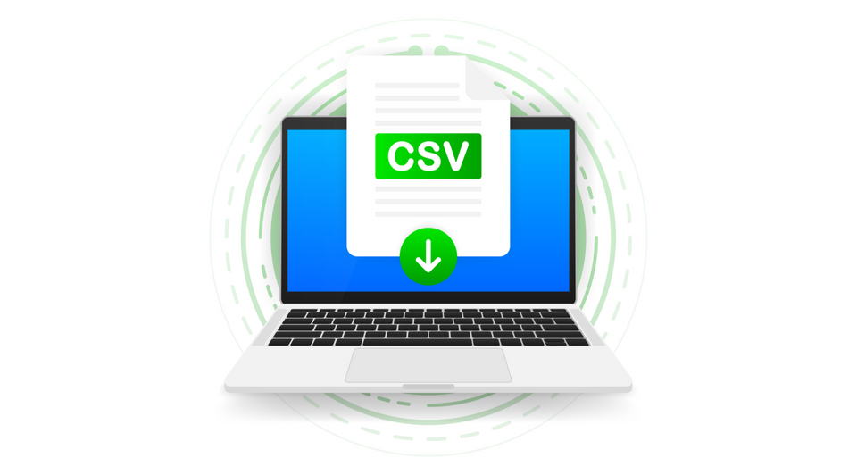 What Is A CSV File And How To Use It Efficiently?